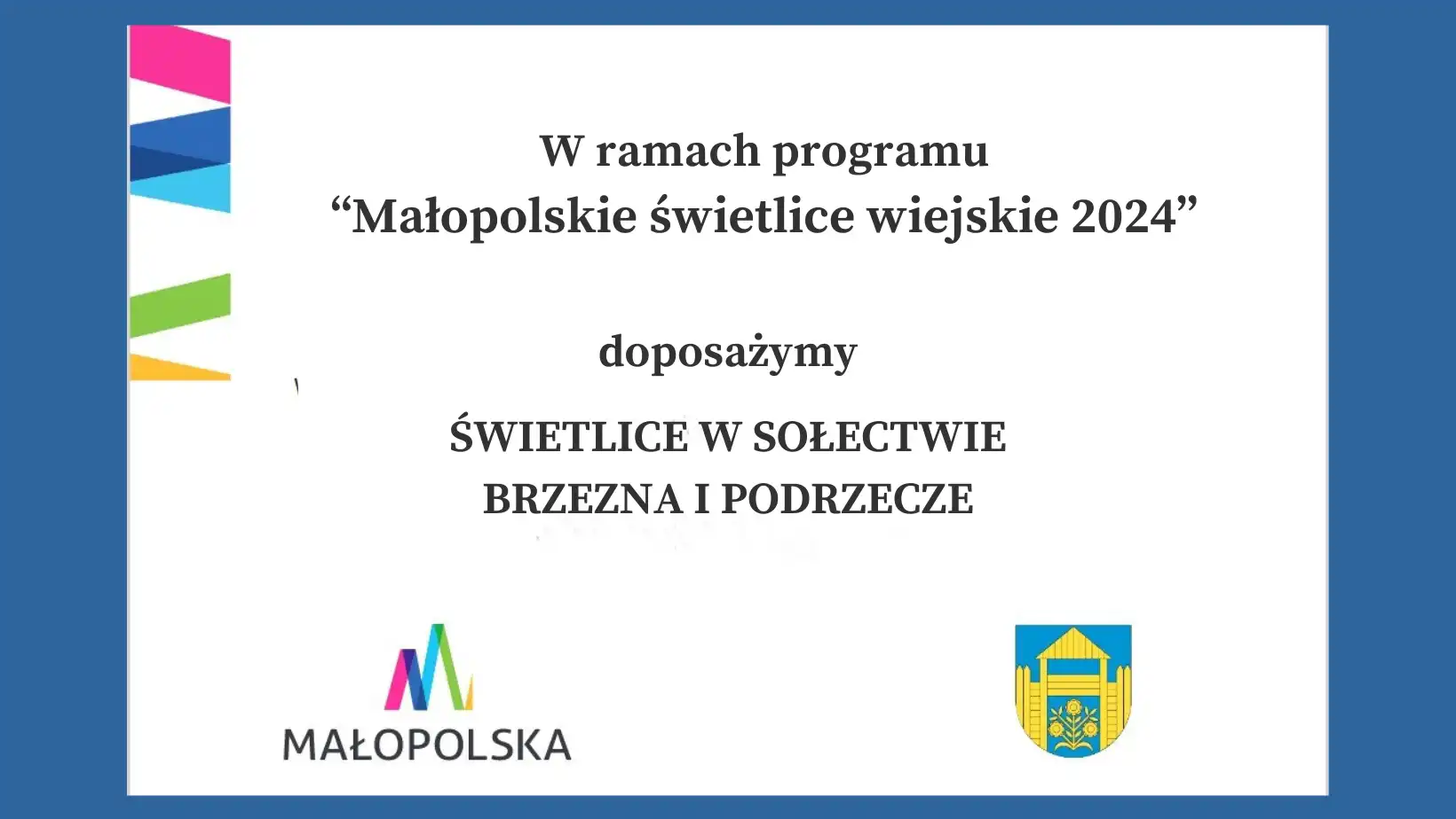 Gmina Podegrodzie z dofinansowaniem na doposażenie dwóch świetlic wiejskich