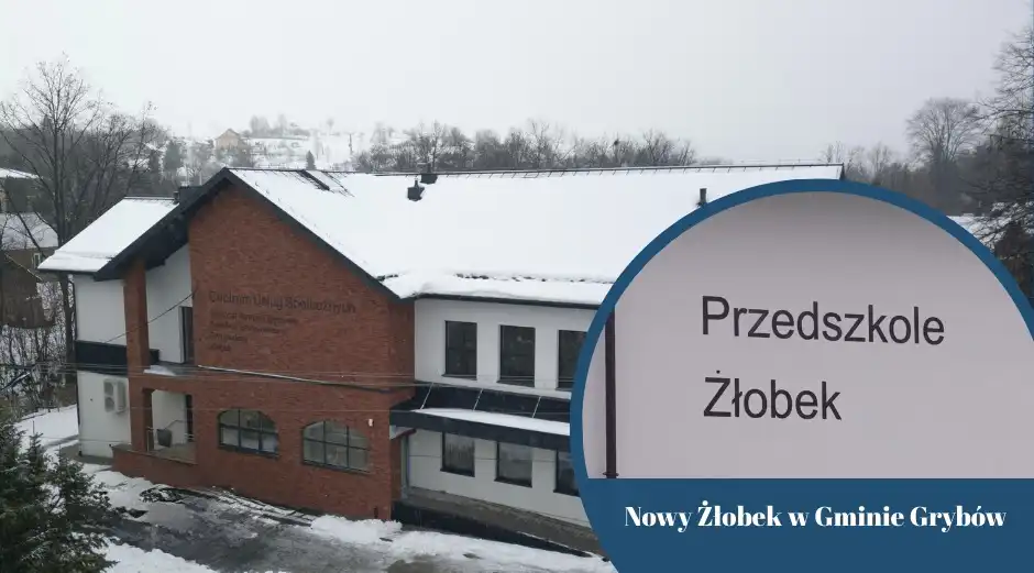 Gmina Grybów inwestuje w najmłodszych. Drugi samorządowy żłobek od 2026 roku