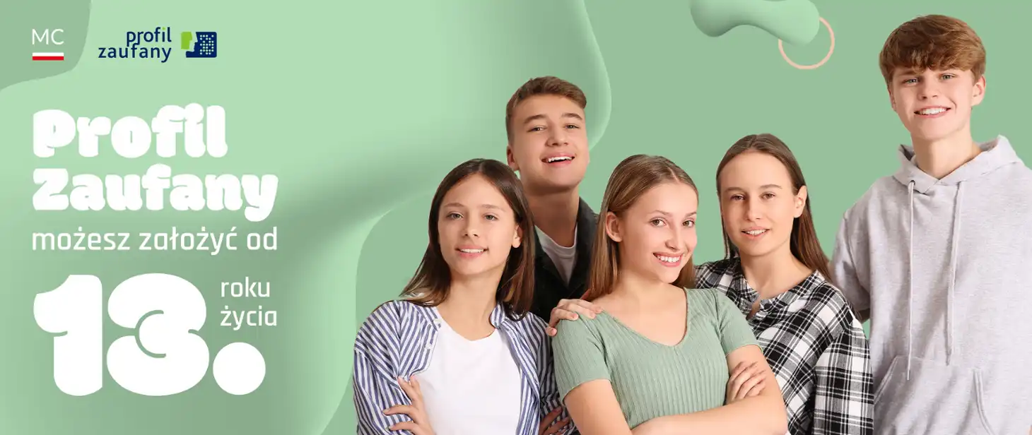 Bezpieczny Nastolatek – już od 13. roku życia możesz założyć Profil Zaufany