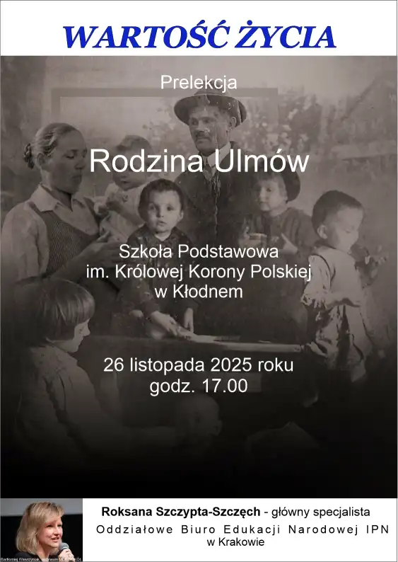 Wartość życia. Opowieść o Rodzinie Ulmów w szkolnych murach
