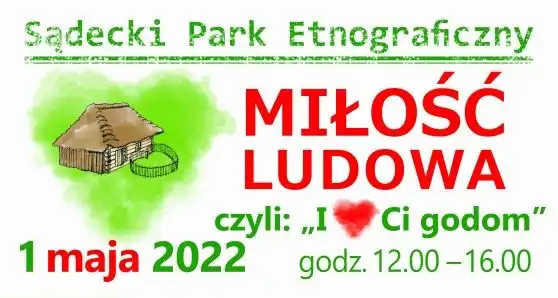Majówka w Sądeckim Parku Etnograficznym i Miasteczku Galicyjskim