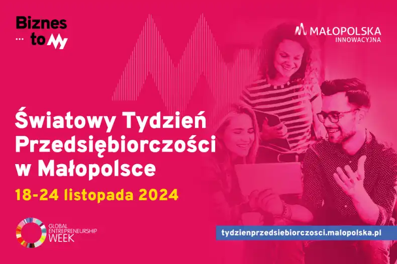 Małopolska na fali przedsiębiorczości. 15. Światowy Tydzień Przedsiębiorczości