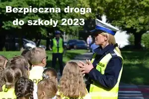 "Bezpieczna droga do szkoły". Policjanci będą dbać o bezpieczeństwo uczniów