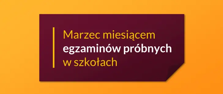 3 marca rozpoczynają się egzaminy próbne. Najpierw maturalne, a później ósmoklasisty