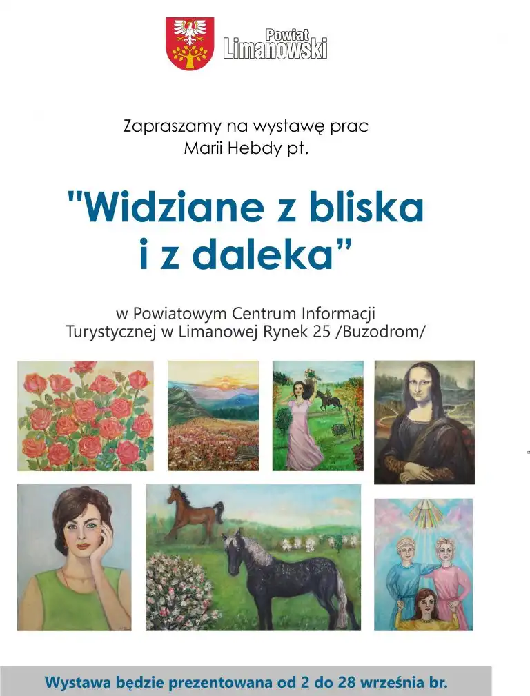 „Widziane z bliska i z daleka”. Malarska podróż Marii Hebdy w Limanowej