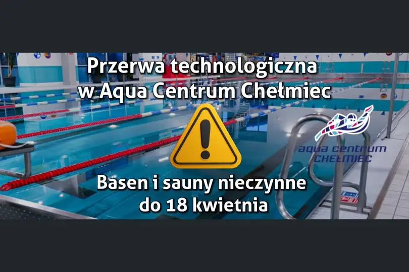 Aqua Centrum Chełmiec nieczynne do 18 kwietnia. Trwają prace serwisowe