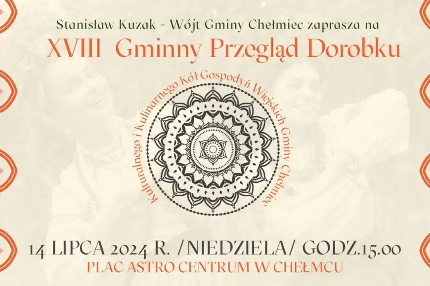 XVIII Gminny Przegląd Dorobku Kulturalnego i Kulinarnego Kół Gospodyń Wiejskich Gminy Chełmiec