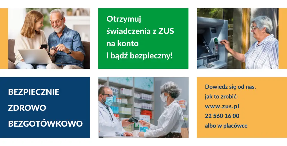Kampania Informacyjno-Edukacyjna dla klientów ZUS - Bezpiecznie, zdrowo, bezgotówkowo