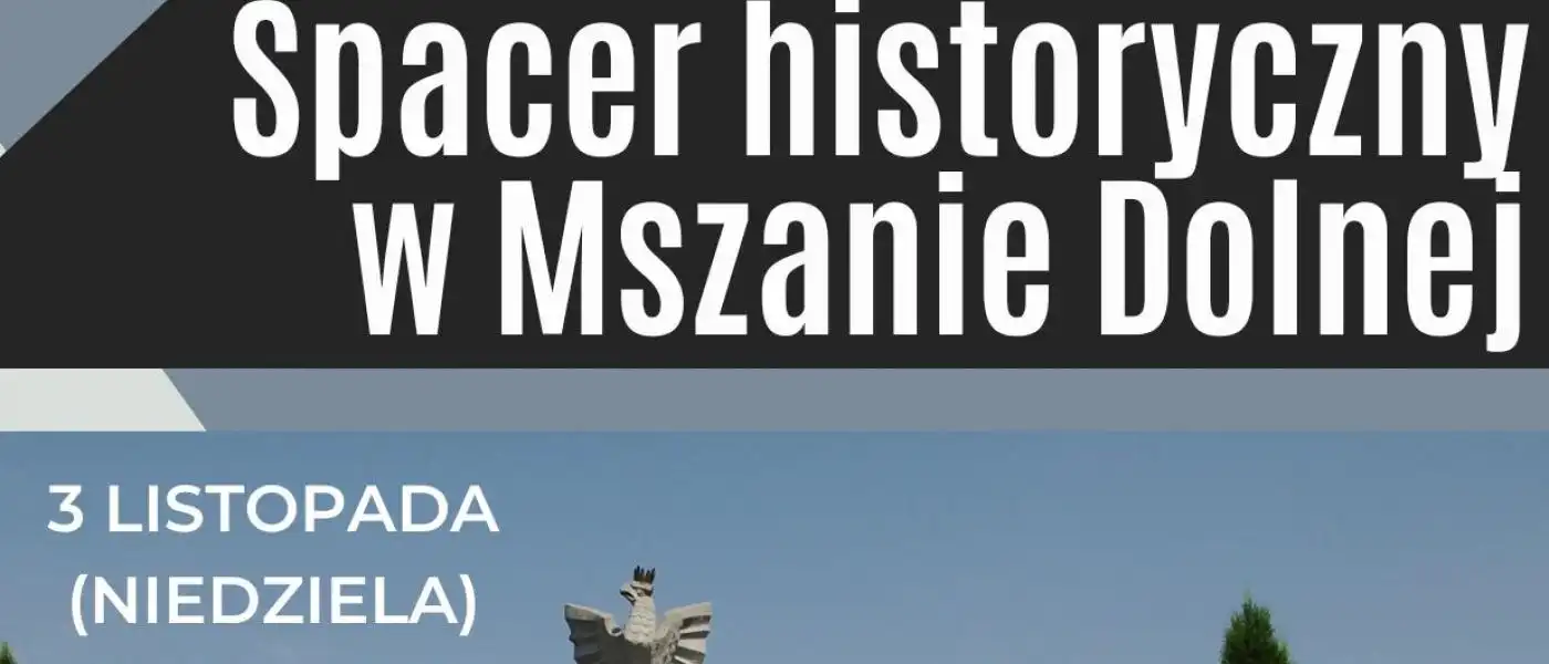 Spacer w czasie. Odkryj historię Mszany Dolnej