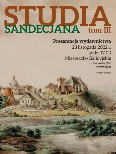 Muzeum Okręgowe w Nowym Sączu zaprasza na promocję III tomu Studia Sandecjana