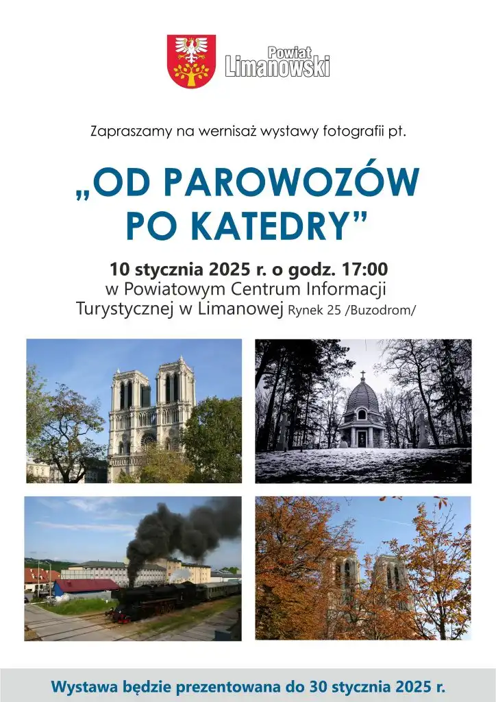Wernisaż fotografii Karola Wojtasa w Limanowej - „Od parowozów do katedry”