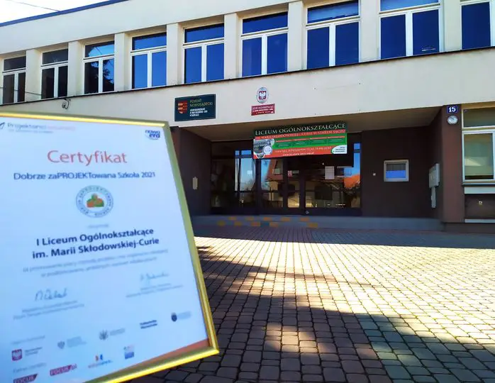 LO im. Marii Skłodowskiej-Curie w Starym Sączu z certyfikatem „Dobrze zaprojektowanej Szkoły”