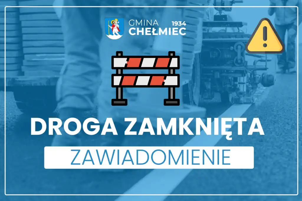 Uwaga kierowcy! Zamknięta droga w Biczycach Dolnych i Niskowej