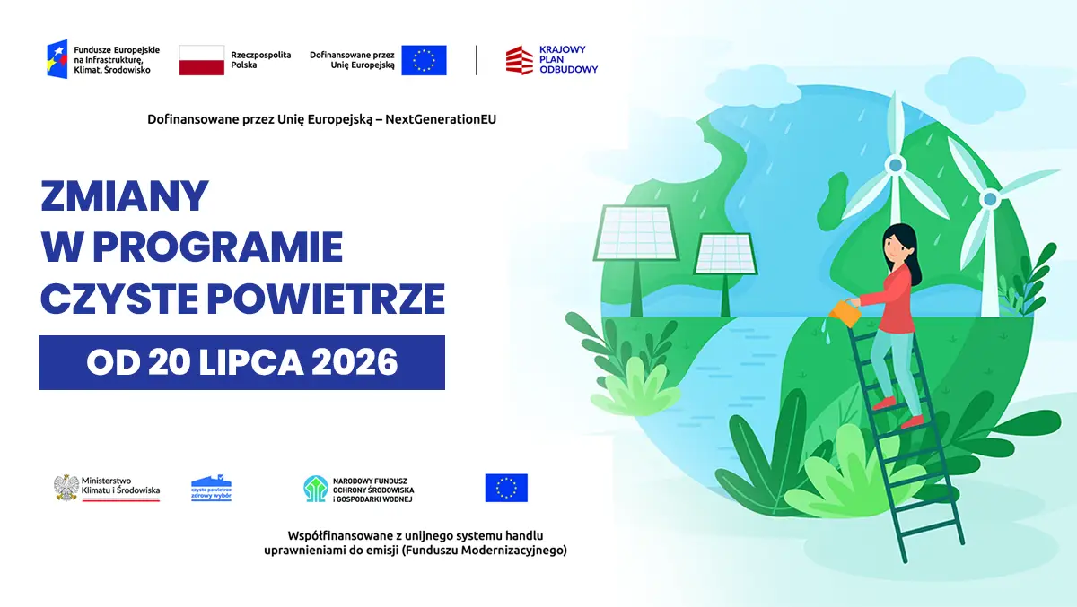 Od 20 lipca zmiany w programie Czyste Powietrze. Łatwiej o dotację i wyższe wsparcie