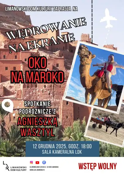 "Wędrowanie na ekranie. Oko na Maroko”. Spotkanie podróżnicze w LDK