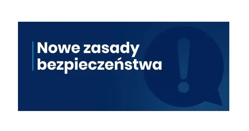 Od 15 grudnia nowe zasady bezpieczeństwa. Sprawdź co się zmieni