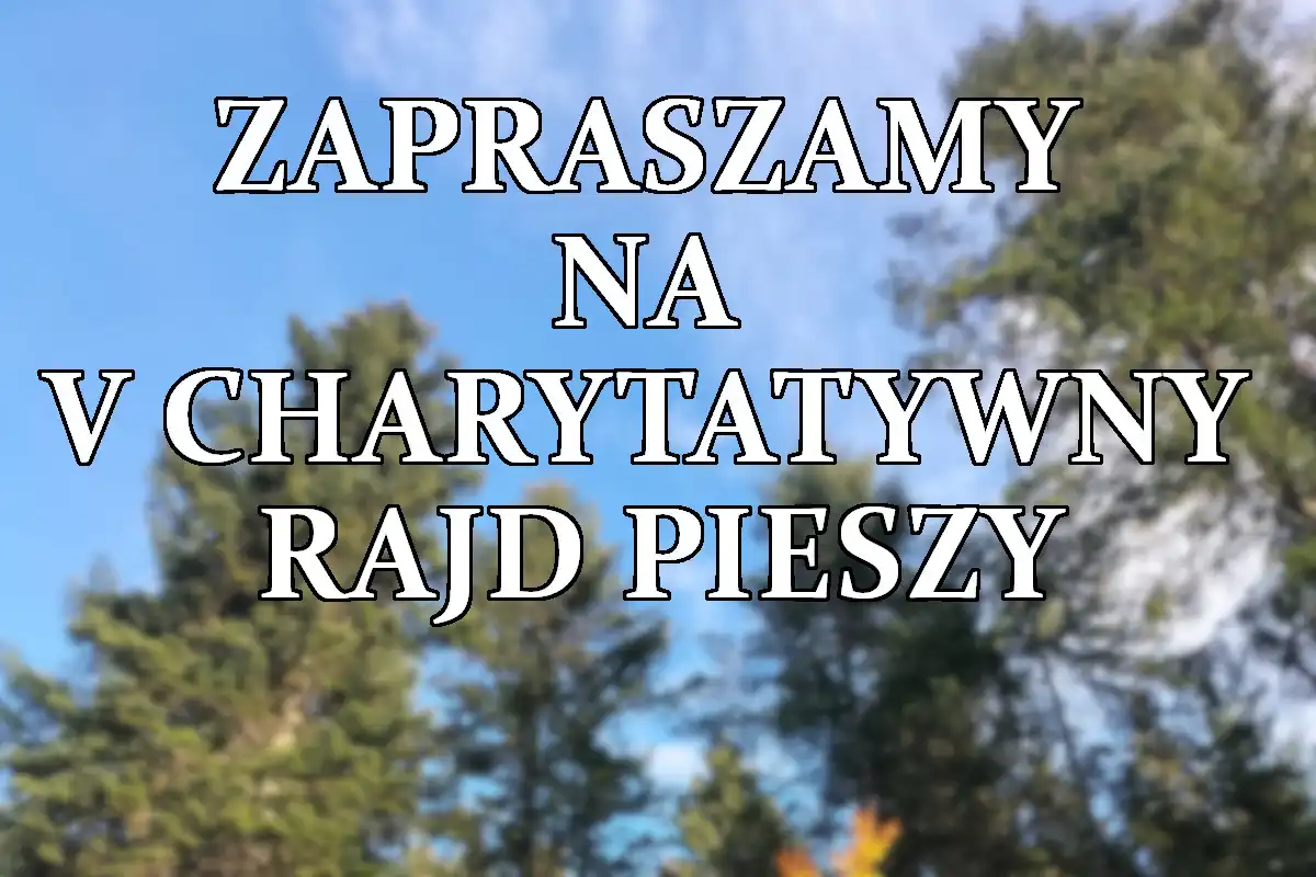 V Charytatywny Rajd Pieszy