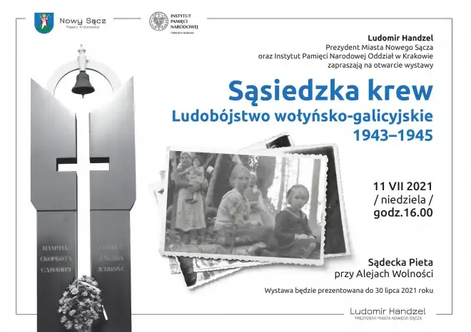 11 lipca w Nowym Sączu otwarcie wystawy pt. „Sąsiedzka krew. Ludobójstwo wołyńsko-galicyjskie 1943–1945”