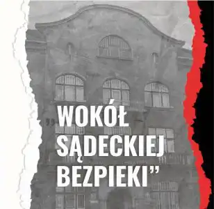 1 grudnia spotkanie dyskusyjne „Wokół sądeckiej bezpieki”