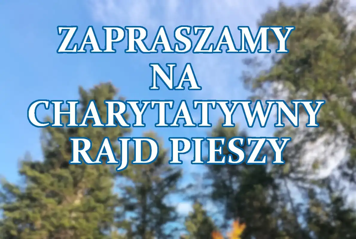 VI Charytatywny Rajd Pieszy w Nowym Sączu