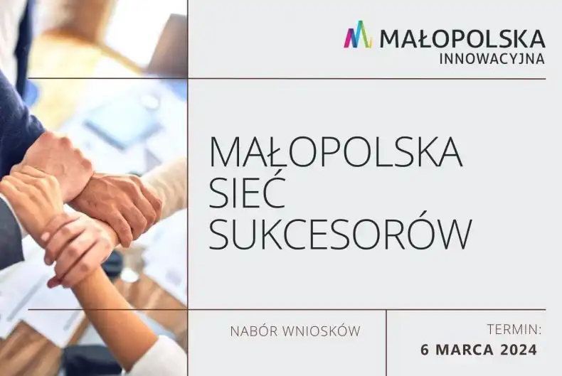 Ruszył otwarty konkurs ofert  „Małopolska Sieć Sukcesorów”