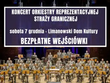 Obchody 110-lecia Bitwy Limanowskiej. Koncert Orkiestry Reprezentacyjnej Straży Granicznej