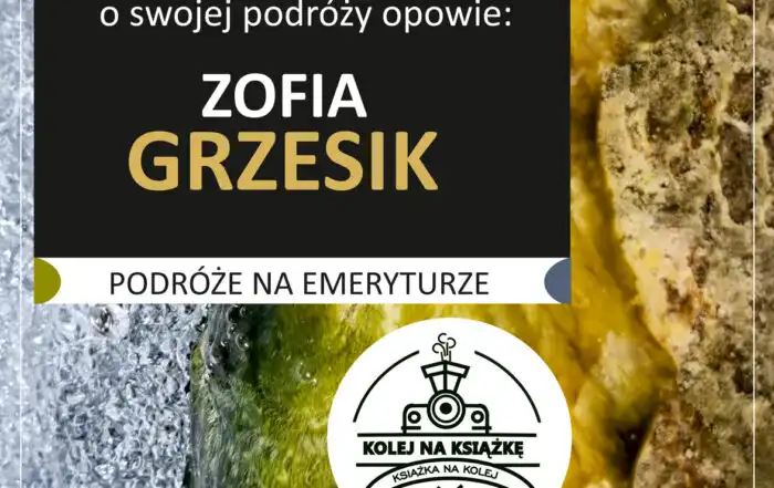 Turcja. Przygoda na styku kultur. Spotkanie z Zofią Grzesik