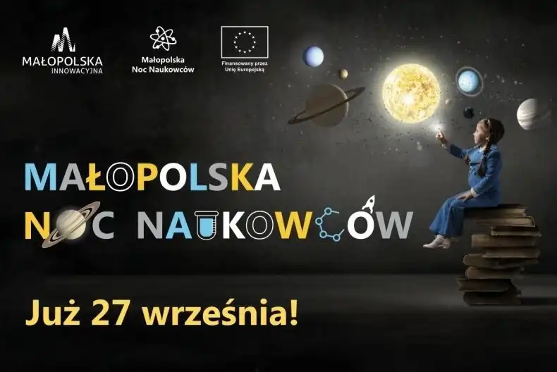 Wielka noc nauki w Małopolsce. Eksperymenty, pokazy i niespodzianki
