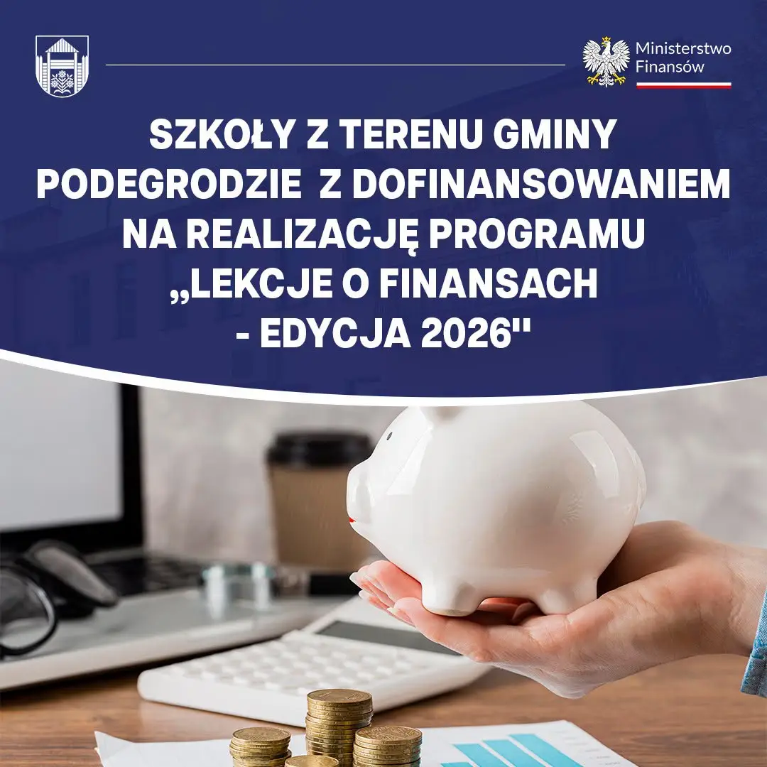 Lekcje o finansach w szkołach Gminy Podegrodzie. Ponad 130 tys. zł dofinansowania