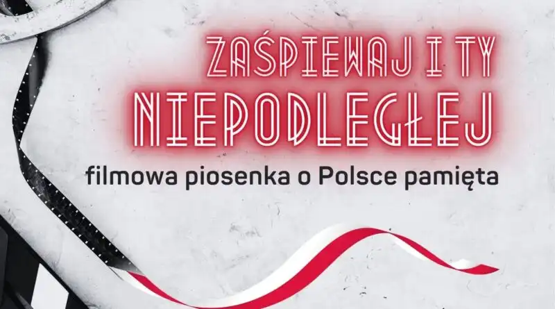 Konkurs “Zaśpiewaj i Ty Niepodległej VI edycja”