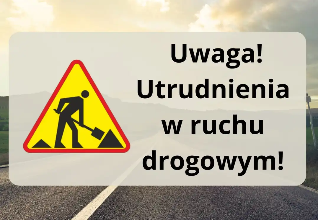 Uwaga kierowcy! Czasowa zmiana organizacji ruchu na drodze Słopnice-Granice