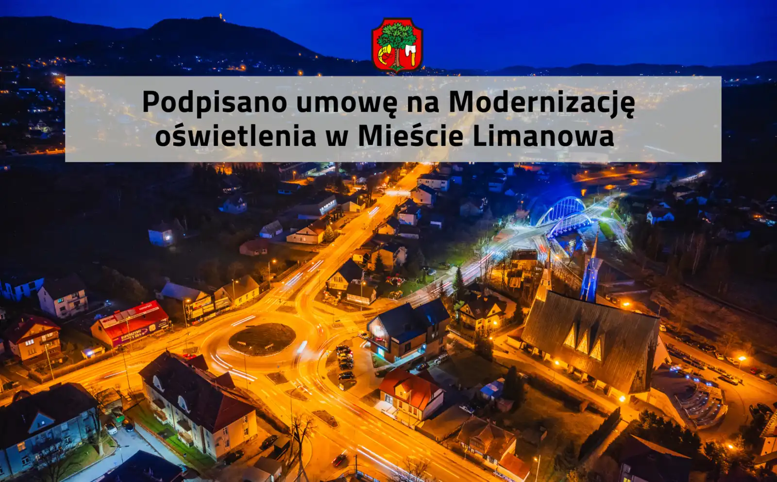 Bezpieczniejsze i bardziej ekologiczne oświetlenie w Limanowej. Rusza modernizacja