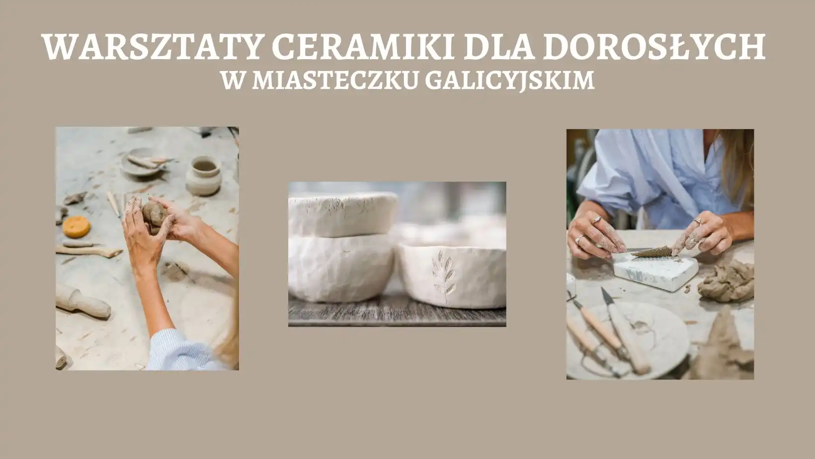 Warsztaty ceramiki w  Miasteczku Galicyjskim