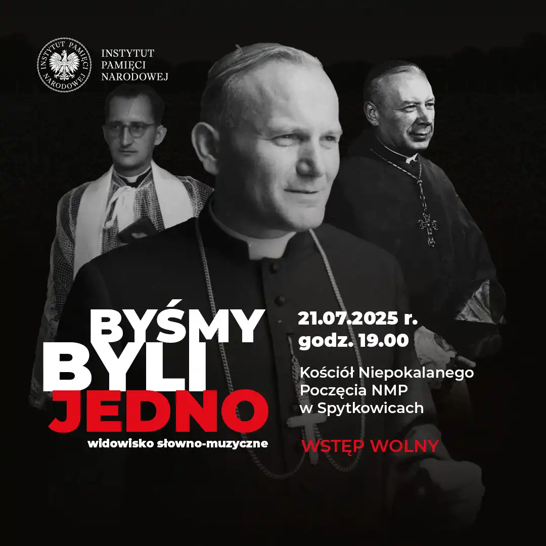 „Byśmy byli jedno”. Instytut Pamięci Narodowej zaprasza na wydarzenie artystyczne