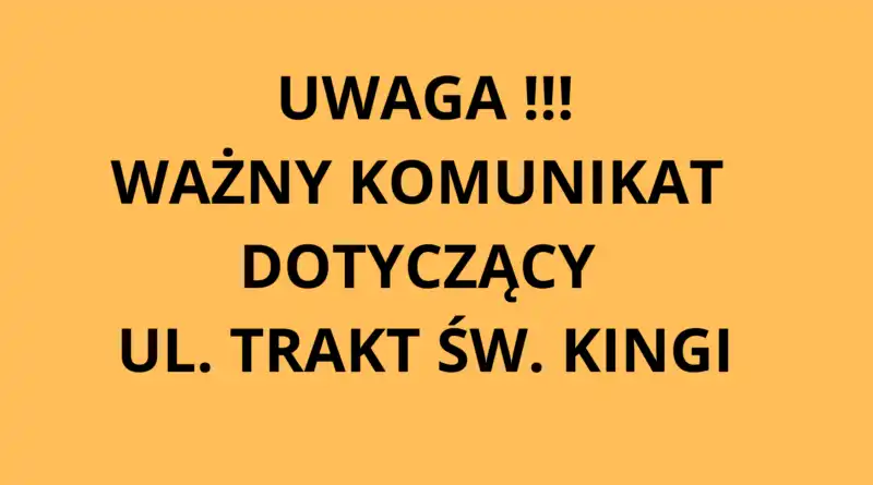 Stary Sącz: Utrudnienia w parkowaniu przy ul. Trakt św. Kingi