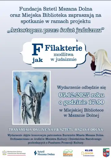 Filakterie i tajemnice żydowskiej modlitwy. Spotkanie w Mszanie Dolnej