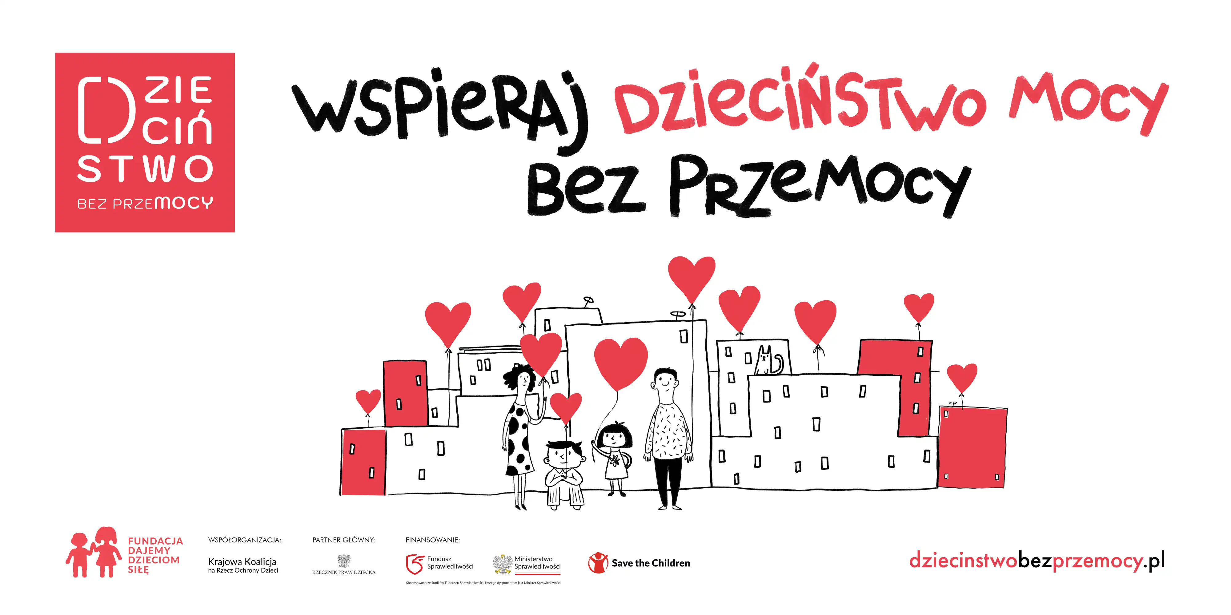 Musimy zapewnić każdemu dziecku bezpieczne dzieciństwo, które da mu moc na całe życie. Inauguracja ogólnopolskiej kampanii „Dzieciństwo bez Przemocy"